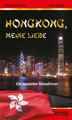 Hongkong, meine Liebe - Ein spezieller Reiseführer (2009)
